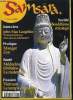 Samsâra n° 28 - Solidarité Tibet, Bouddhisme et écologie, Claude B. Levenson se présente a l'élection présidentielle, Vietnam, le temps suspendu, John ...
