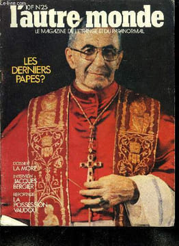L'autre monde n° 25 - Le dernier pape par Jean Paul Bourre, L'homme et les nombres, Jacques Bergier : je ne suis pas une légende, Maitre Philippe de ...