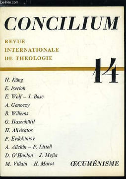 Concilium n° 14 - Luther tel que le voient les catholiques par E. Iserloh, Quelle fut la véritable intention de Luther ? par E. Wolf, Que peut avoir a ...