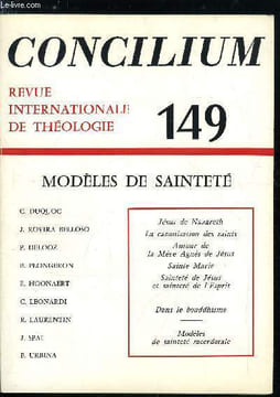 Concilium n° 149 - Quelle est la sainteté de Jésus de Nazareth ? par Josep Rovira Belloso, De la canonisation des saints et de son usage social par ...