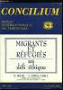 Concilium n° 248 - Le contexte mondial des migrations, l'exemple de l'Asie par Silvano Tomasi, L'Afrique, expérience d'un camp de réfugiés par Teresa ...