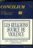 Concilium n&deg; 272 - La violence au nom de la religion par Fran&ccedil;ois Houtart, Rwanda, d&eacute;chainement de la violence et role de la religion par Paul ...