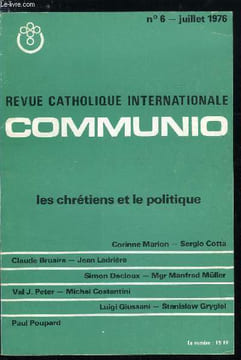 Communio n° 6 - La cause du monde par Corinne Marion, Similitudes et dissemblances par Sergio Cotta, Politique et miséricorde par Claude Bruaire, ...