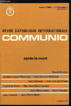 Communio n° 3 - En attendant la résurrection des corps par Claude Bruaire, Entre la mort et la résurrection par le cardinal Joseph Ratzinger, Jugement ...