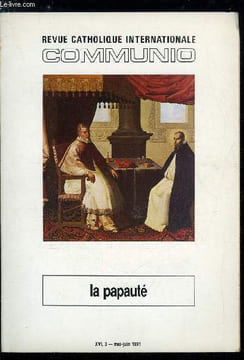 Communio n° 3 - Le ministère de Pierre, garant de la liberté de l'église par Georges Chantraine, La mission pétrinienne de l'église de Rome, aspects ...