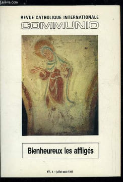 Communio n° 4 - La béatitude de la consolation par Guy Bedouelle, Le Dieu de toute consolation par Ysabel de Andia, De l'insoutenable par Olivier ...