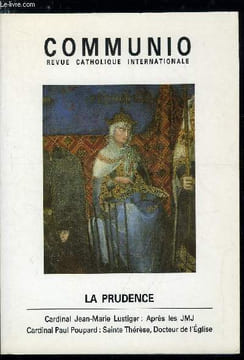 Communio n° 6 - Prudence, prévoyance, providence par Rémi Brague, Prudence des scribes et prudence des saints par Roland Hureaux, Prudence et sainteté ...