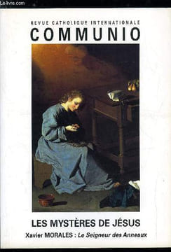 Communio n° 2 - Introduction aux mystères par Xavier Morales, Enquêtes sur Jésus de Nazareth par Charles Perrot, Une vision radicale du Jésus ...