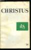 Christus n° 54 - A propos d'une enquête par Maurice Bellet, Le temps de désir, du besoin de la prière a la prière du désir par Denis Vasse, L'exégète, ...
