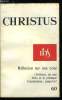 Christus n° 60 - Réflexion sur une crise, Chrétiens en mai 1968 par Roland Calcat, Monique Chesnais, Dominique Julia, ..., Mesurer l'événement par ...