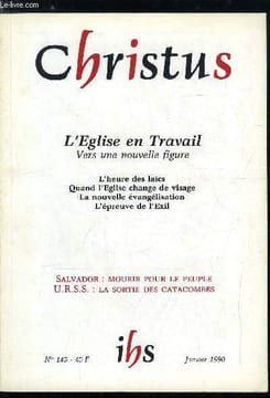 Christus n° 145 - L'église en travail, vers une nouvelle figure, Quand l'église change de visage par Philippe Lécrivain, Fidélité au Concile par le ...
