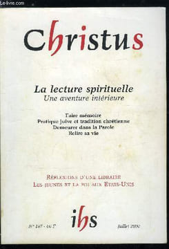 Christus n° 187 - La lecture spirituelle, une aventure intérieure, L'acte de lire par Jean Louis Chrétien, La conversion par la lecture par François ...