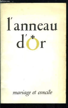 L'anneau d'or n° 105-106 - Mariage et concile, Un renouveau du mariage, pour un renouveau de l'église par Henri Caffarel, La préparation au mariage, ...