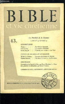 Bible et vie chrétienne n° 43 - La voix du bien aimé par Origène, La vocation d'Ezéchiel par Paul Auvray, Yahweh, mon bonheur, c'est toi par Louis ...