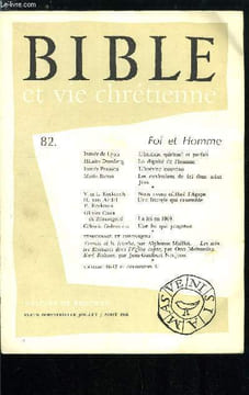 Bible et vie chrétienne n° 82 - L'homme spirituel et parfait par Irénée de Lyon, La dignité de l'homme (Siracide 16, 24-17, 14) par Hilaire Duesberg, ...