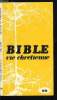 Bible et vie chrétienne n° 99 - Christianisme et société de consommation par J.M. Domenach, Je ne manque pas par J. Eisenberg, Mises en question et ...