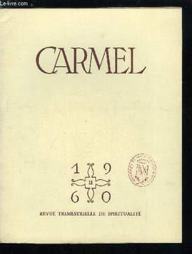 Carmel n° 2 - Ecriture et liturgie, comme sources de la piete orientale par Mgr Dumont, Oraison et prière liturgique chez Ste Thérèse d'Avila par le ...