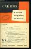 Cahiers d'action religieuse et sociale n&deg; 275 - Vers un d&eacute;bat sur l'enseignemen priv&eacute;, Apr&egrave;s la r&eacute;forme de l'enseignement, les divers cycles de ...