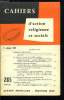Cahiers d'action religieuse et sociale n&deg; 285 - L'apostolat en milieu ouvrier, lettre de S. Em. le cardinal Pizzardo a S. Em. le cardinal Feltin, Les ...