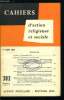 Cahiers d'action religieuse et sociale n&deg; 303 - Cimenter la communaut&eacute;, P&eacute;n&eacute;tration sovi&eacute;tique dans la communaut&eacute;, dispositions g&eacute;n&eacute;rales, D&eacute;bat ...