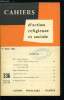 Cahiers d'action religieuse et sociale n&deg; 336 - 1962 : ann&eacute;e du Concile, la bulle Humanae Salutis, Le chr&eacute;tien et la politique, unit&eacute; d'action, Gr&egrave;ve ...