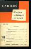 Cahiers d'action religieuse et sociale n&deg; 350 - Le Concile, message de Jean XXIII, le sacr&eacute; coll&egrave;ge, d&eacute;roulement du concile, L'&eacute;piscopat catholique ...