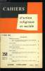 Cahiers d'action religieuse et sociale n&deg; 358 - C&eacute;r&eacute;monies paroissiales, mesures concernant mariages et obs&egrave;ques dans le dioc&egrave;se de Paris, Parents ...
