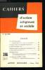 Cahiers d'action religieuse et sociale n&deg; 386 - Le 1er mai, f&ecirc;te du travail, origines et histoire, f&ecirc;te chr&eacute;tienne du travail, IVe congr&egrave;s national de ...