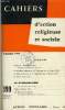 Cahiers d'action religieuse et sociale n&deg; 399 - Vatican II : troisi&egrave;me session, discours de cloture de Paul VI, La troisi&egrave;me ordonnance de l'&eacute;piscopat ...
