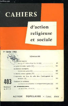 Cahiers d'action religieuse et sociale n° 403 - La fraternité humaine, message de Noël du pape Paul VI, Les grèves du secteur public, Les élections ...