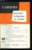 Cahiers d'action religieuse et sociale n&deg; 408 - Mort, ou est ta victoire ?, Libert&eacute; de presse et respect de l'homme, Elections municipales, Des id&eacute;es ...