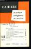 Cahiers d'action religieuse et sociale n&deg; 418 - Paul VI a l'ONU, quelques notes pour orienter la lecture du discours du Pape, le texte du discours, Le ...