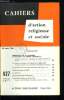 Cahiers d'action religieuse et sociale n&deg; 427 - R&eacute;flexions sur la situation &eacute;conomique et sociale actuelle, Note de la commission &eacute;piscopale de ...