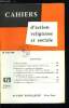 Cahiers d'action religieuse et sociale n&deg; 429 - La P&acirc;que de l'Apotre, La visite officielle du Docteur Ramsey au Vatican, Entreprise priv&eacute;e et ...