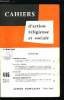 Cahiers d'action religieuse et sociale n&deg; 446 - Gaudium et spes, l'activit&eacute; humaine dans l'univers, Informations religieuses, une d&eacute;claration de la ...