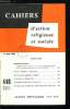 Cahiers d'action religieuse et sociale n&deg; 448 - Gaudium et spes, la vie de la communaut&eacute; politique, la communaut&eacute; politique et l'&eacute;glise, Vatican II : ...