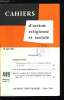 Cahiers d'action religieuse et sociale n&deg; 449 - Gaudium et spes, La vie &eacute;conomique et sociale, La loi sur la formation professionnelle, La r&eacute;ponse de ...