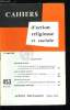Cahiers d'action religieuse et sociale n&deg; 453 - Gaudium et spes, la sauvegarde de la paix et la construction de la communaut&eacute; des nations, Apr&egrave;s les ...