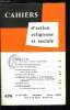 Cahiers d'action religieuse et sociale n&deg; 474 - L'ann&eacute;e de la foi, un signe en butte a la contradiction, Le congr&egrave;s de l'enseignement religieux, Les ...