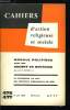 Cahiers d'action religieuse et sociale n° 476-477 - Morale politique dans une société en mutation, Une révolution sociale et culturelle, qu'il faudra ...