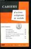 Cahiers d'action religieuse et sociale n&deg; 481 - Num&eacute;ro programme, une nouvelle l&eacute;gislature, Les travailleurs dans l'entreprise, Etude doctrinale : la ...