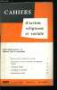 Cahiers d'action religieuse et sociale n&deg; 487 - Andr&eacute; Manaranche, remous dans le sacerdoce, D&eacute;claration du conseil permanent de l'&eacute;piscopat fran&ccedil;ais, ...