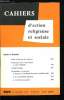 Cahiers d'action religieuse et sociale n&deg; 505 - Apr&egrave;s le Synode, Franc parler pour notre temps, oser l'essentiel, Actualit&eacute; sociale, Syndicalisme et ...