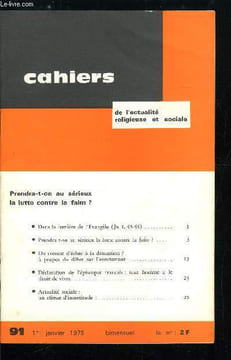 Cahiers de l'actualité religieuse et sociale n° 91 - Prendra-t-on au sérieux la lutte contre la faim ?, Dans la lumière de l'Evangile, Prendra-t-on au ...