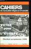 Cahiers de l'actualité religieuse et sociale n° 285 - Voter pour l'Europe, élections européennes 1984, L'Europe ça vous interesse ?, Plus loin que ...