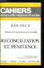 Cahiers de l'actualité religieuse et sociale n° 300-301 - Jean Paul II, exhortation apostolique post-synodale, reconciliation en pénitence, Origine et ...