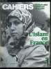 Cahiers de l'actualité religieuse et sociale n° 343 - Phantasme et réalité par Pierre de Charentenay, Le monde musulman, Le message de l'Islam par ...