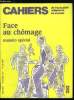 Cahiers de l'actualité religieuse et sociale n° 352 - Les cicatrices du chomage, Refuser la fatalité, Inventer de nouvelles solidariés, Responsables ...