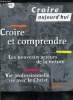 Croire aujourd'hui n&deg; 62 - Voici la derni&egrave;re ann&eacute;e avant l'an 2000 par Paul Legavre, Vie professionnelle, vie avec le Christ par Henri Bussery, ...