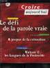 Croire aujourd'hui n° 78 - Logique financière contre cohésion sociale par Xavier Ternisien, A propos de la création, entretien avec Pierre Faure, ...